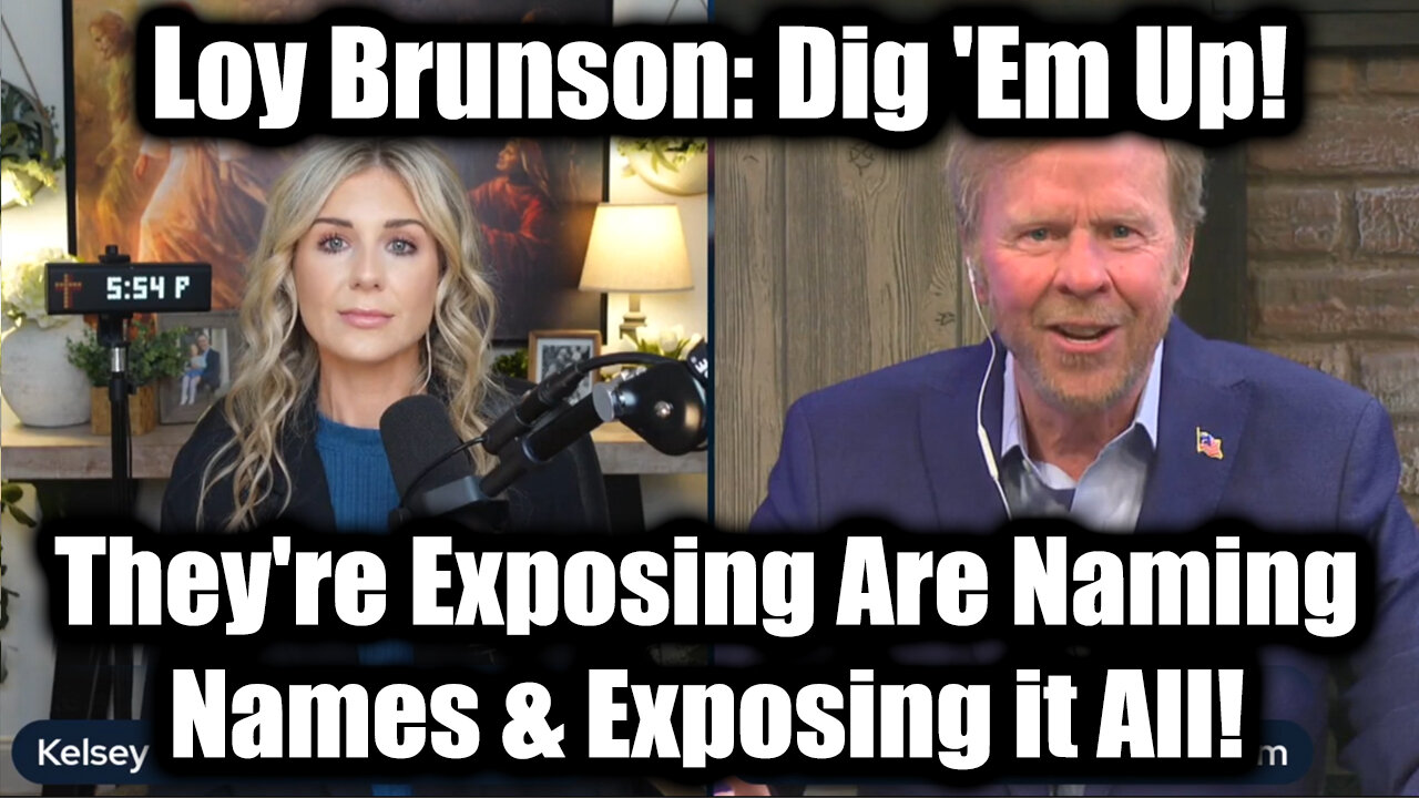 Loy Brunson & Kelsey O'Malley 6.27.25 - They're Exposing Are Naming Names & Exposing it All!