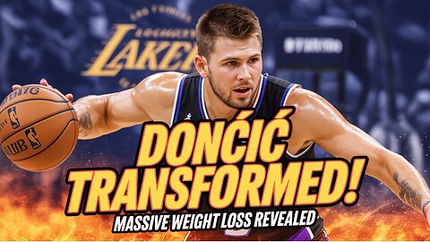 Luka Doncic's Slim-Down: A Transformation After Lakers Drama!