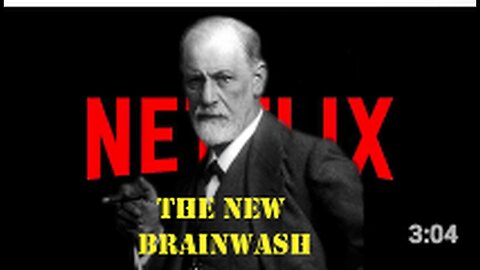 "Netflix: The Modern Brainwash and the Great Awakening"