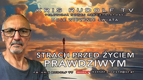 STRACH PRZED ŻYCIEM PRAWDZIWYM.