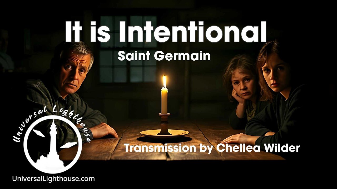 It is Intentional ~ Saint Germain ~ Chellea Wilder