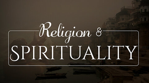 Religion and Spirituality