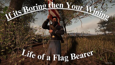 If its Boring, You are Wining. War of Rights (War of Brothers Campaign)