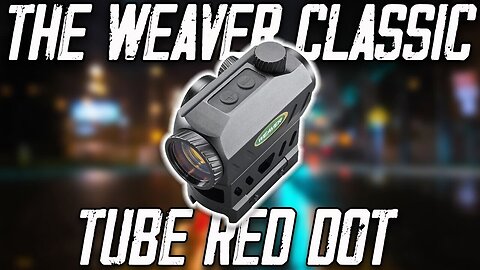The Weaver Red Dot Sight