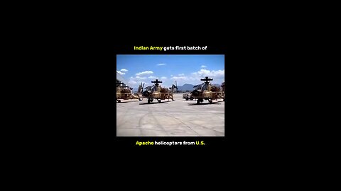 Indian Army gets first batch of Apache helicopters from U.S ☠️