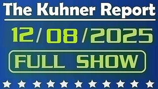 The Kuhner Report - December 12 2025 FULL SHOW