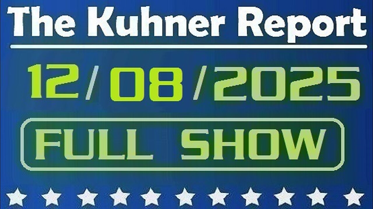 The Kuhner Report - December 08 2025 FULL SHOW