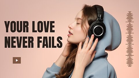 Your Love Never Fails