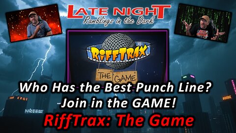 Who Has the Best Punch Line? RiffTrax: The Game - Prayers for Charlie Kirk and his family)