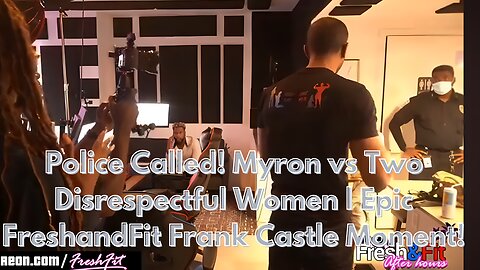 FreshandFit Drama! Frank Castle Mode Activated, Cops Called on Myron’s Showdown!