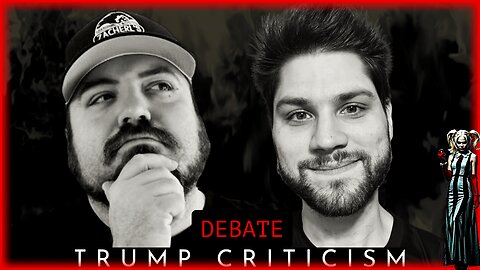 DEBATE Trump Criticism (Multiple Topics) @NormalAmericawithRobNoerr vs @RadicalCoder ​