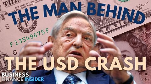 The Man Who Will Crash the US Dollar - George Soros