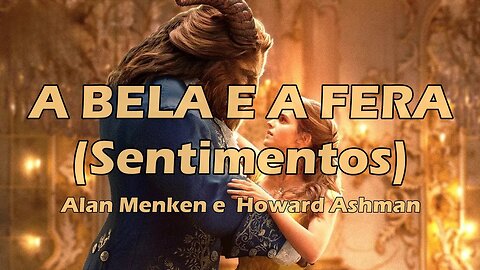 MARIA CRISTINA MEDEIROS - A BELA E A FERA (Sentimentos) - ALAN MENKEN e HOWARD ASHMAN