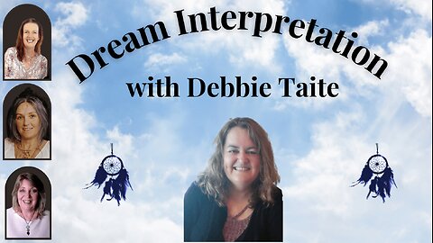 Dream Interpretation with Debbie Taite 🔮❤️🧚🏼 Tarot Reading✨Psychic💫🧝‍♀️