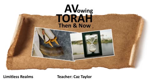 AVowing TORAH Then & Now