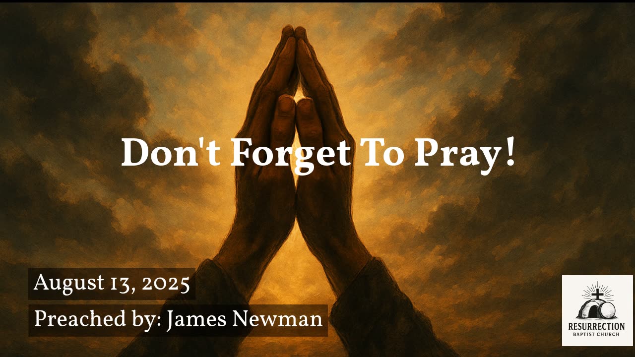 Don't Forget To Pray!