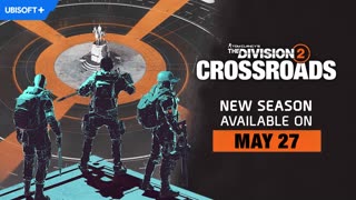 The Division 2 Crossroads Season - Dev Diary