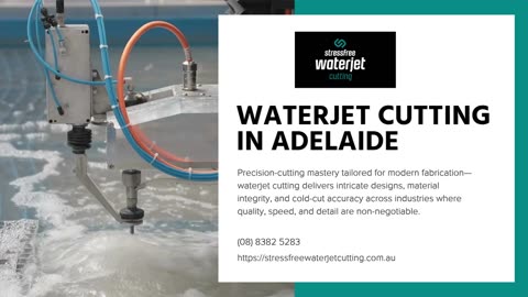 Unveiling the Silent Force of Fabrication: The Rise of Waterjet Cutting in Adelaide