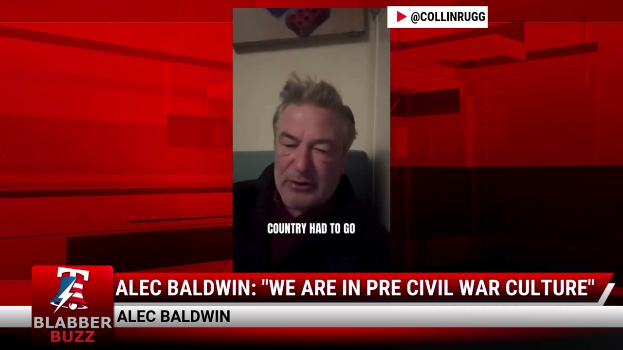 Alec Baldwin: "We Are In Pre Civil War Culture"