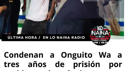 Condenan a Onguito Wa a tres años de prisión por accidente de tránsito en que desvivió haitiano