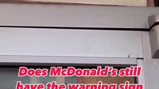 McDonald's in California have signs warning that chemicals in food and drinks