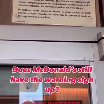 McDonald's in California have signs warning that chemicals in food and drinks