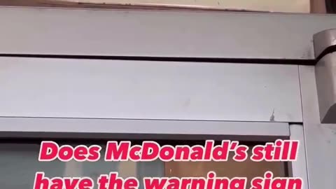 McDonald's in California have signs warning that chemicals in food and drinks