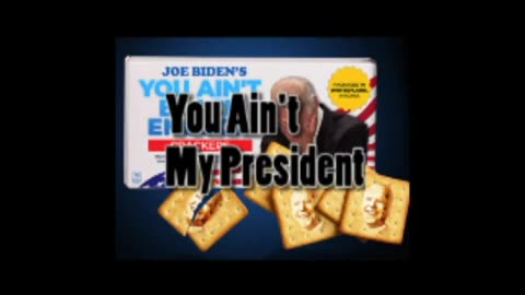 Biden Ain't my president