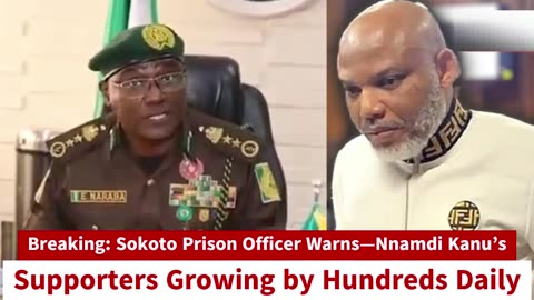 Breaking: Sokoto Prison Officer Warns—Nnamdi Kanu’s Supporters Growing by Hundreds Daily
