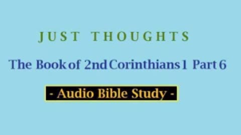 Just Thoughts - The Book of 1st Corinthians Part 6 (2013) Retro
