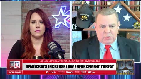 DC DISPATCH - LEFT'S LAW ENFORCEMENT ASSAULT: DEMS FUEL VIOLENCE & NATIONAL THREATS