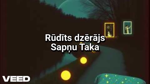Rūdīts dzērājs Sapņu Taka