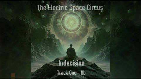 The Electric Space Circus - Indecision (2025) - 1 - Bb