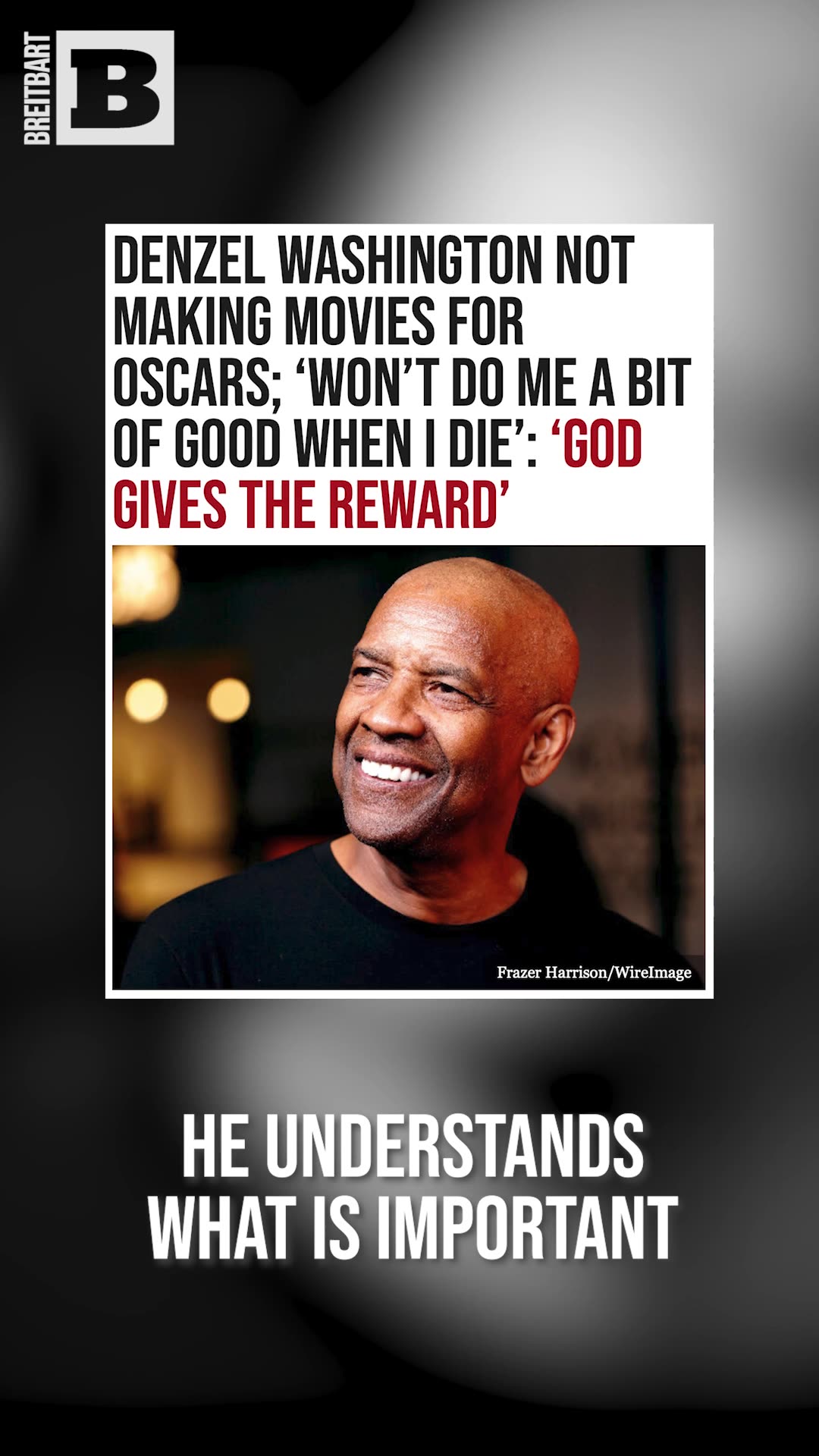 Denzel Understands What Is Important