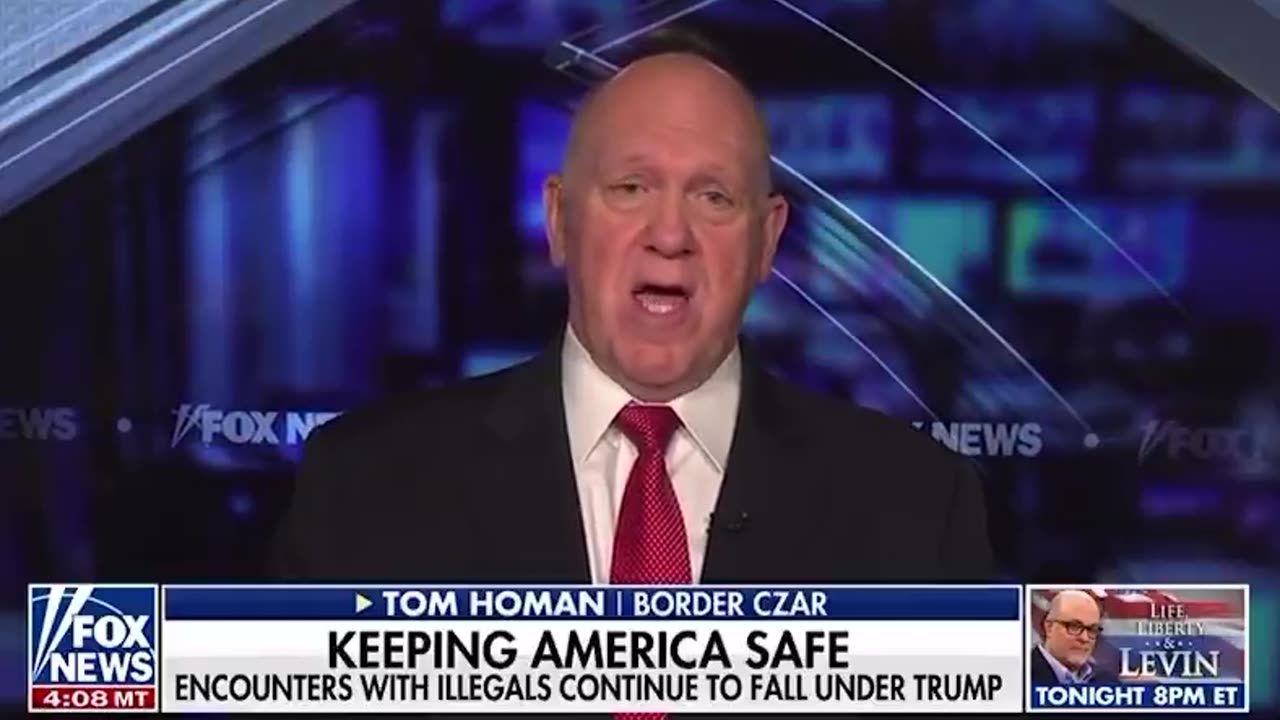 TOM HOMAN: “We have the most secure border in the history of this nation"