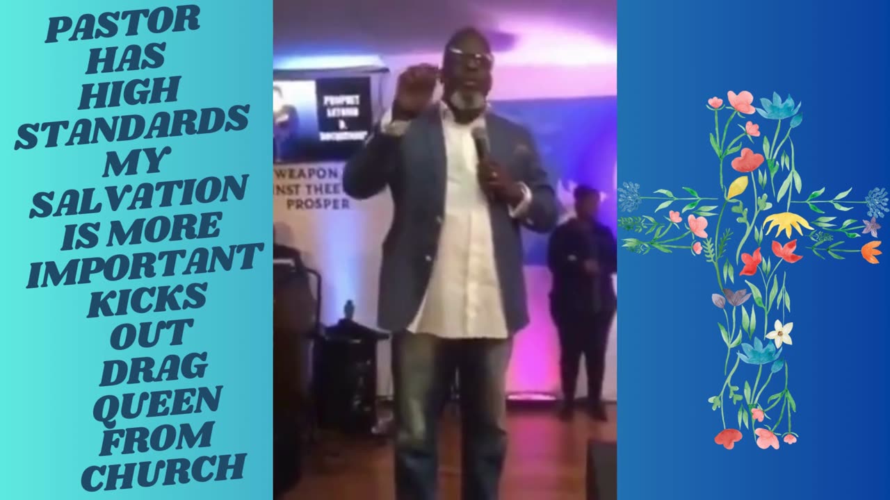 PASTOR HAS HIGH STANDARDS MY SALVATION IS MORE IMPORTANT KICKS OUT DRAG QUEEN FROM CHURCH