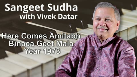 Sangeet Sudha - Here Comes Amitabh - Binaca Geet Mala Year 1973 Presented by Vivek Datar