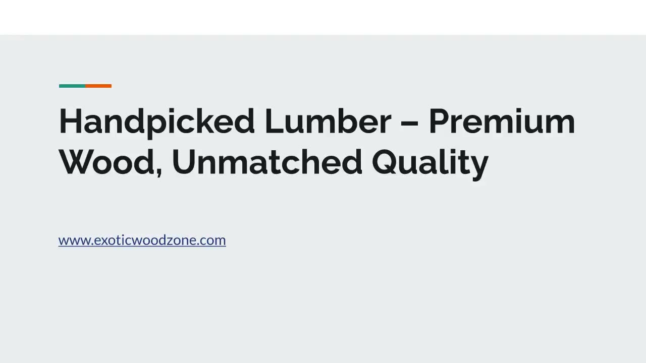 Discover premium quality with Exotic Wood