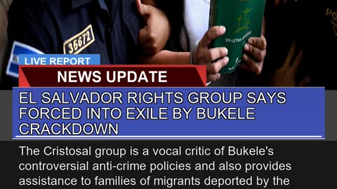 El Salvador Rights Group Says Forced Into Exile by