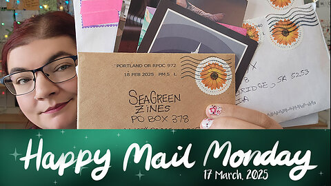 Happy Mail Monday – Happy To Be Here Edition