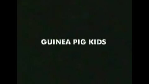 Guinea Pig Kids (2004)