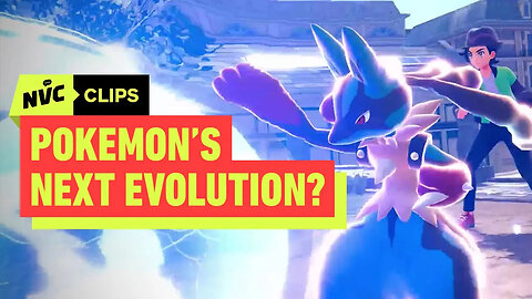 Pokémon’s Next Evolution - What Fans Deserve from the Franchise - NVC Clips