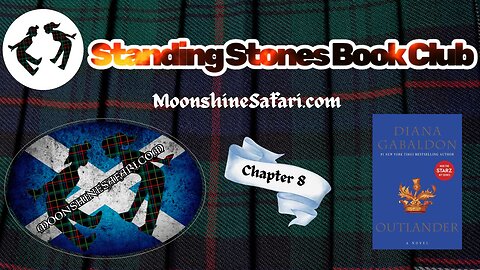 Standing Stones Book Club. Chapter 8 of Outlander.