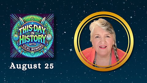 August 25 This Day in History