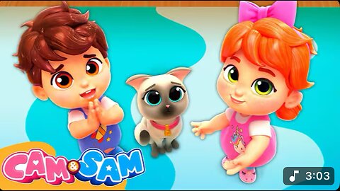 Cam And Sam Episode 17 - New Pet Little Kitten