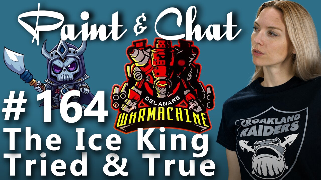 Paint & Chat: Episode #164 with The Ice King and Tried and True!