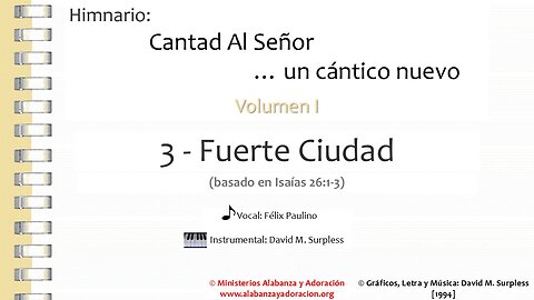 Himnario: Cantad al Señor...un cántico nuevo | Vol. 1 | 03 Fuerte Ciudad (Vocal)