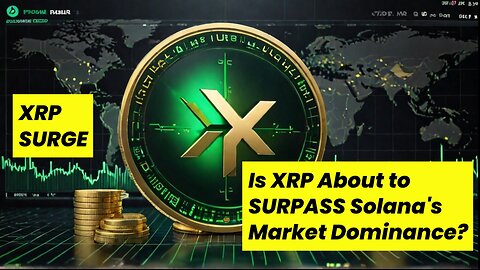 Is XRP About to SURPASS Solana's Market Dominance? The Crypto Showdown You Can’t Miss! 