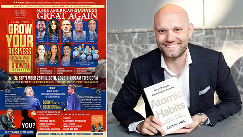 Habits | 10 Small Habits That Will Produce Big Results + Interview w/ the Best-Selling Author, James Clear About "Atomic Habits" + Join Eric Trump At Clay Clark's 25-26 ThrivetimeShow.com Business Conference (7 Tickets Remain)