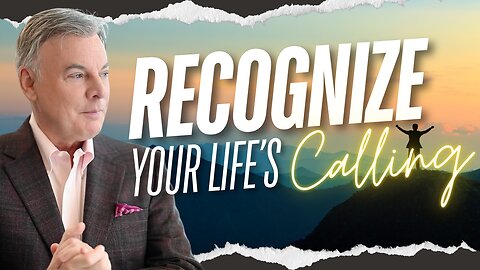 You Were Born for This Moment—Here’s How to Recognize the Call on Your Life